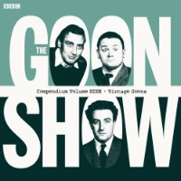 vintage goons: the mummified priest, the greatest mountain in the world, the giant bombardon, the kippered herring gang, the vanishing room, the ink shortage, the mustard and cress shortage, the internal mountain, the silent buglar, the great bank of england robbery, the dreaded piano clubber, the siege of fort night, & the albert memorial